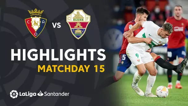 Resumen de CA Osasuna vs Elche CF (1-1)