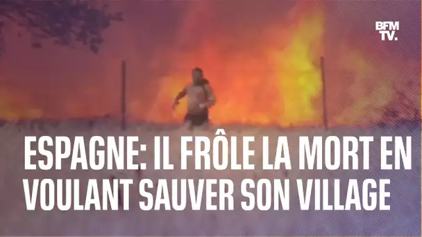 En Espagne, cet homme frôle la mort en tentant de sauver son village des flammes