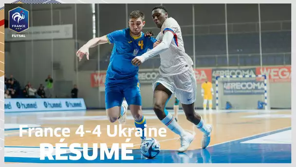 France - Ukraine : 4-4, le résumé