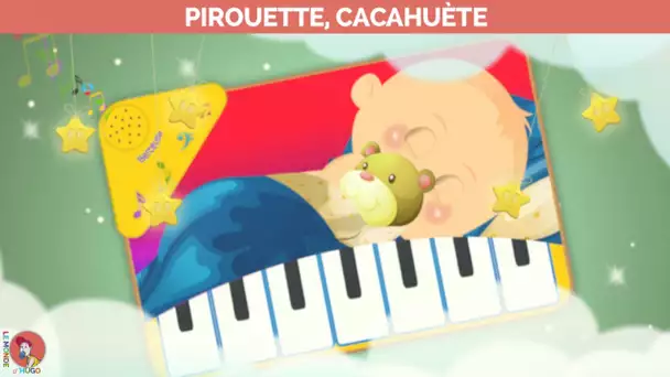 Le monde d'Hugo - Pirouette, cacahuète - Berceuse et boite à musique pour s'endormir