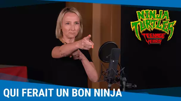 Doubleurs de "Ninja Turtles : Teenage Years" : Qui ferait un bon Ninja ? [Au cinéma le 9 août]