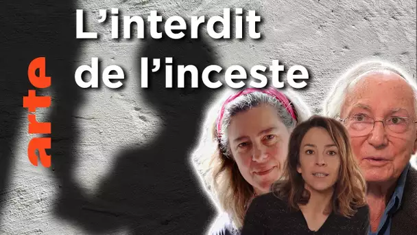 L’inceste est-il vraiment un interdit ? | Les idées larges | ARTE