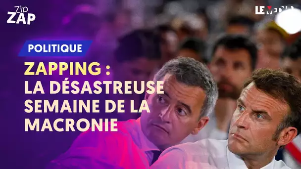 ZAPPING : LA DESASTREUSE SEMAINE DE LA MACRONIE