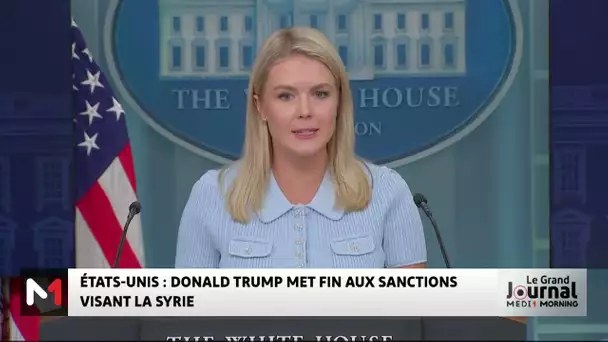Donald Trump met fin aux sanctions visant la Syrie