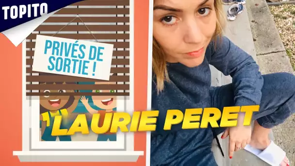 Privés de Sortie avec Laurie Peret