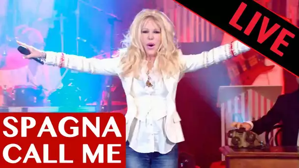 SPAGNA - Call Me / Live dans les années bonheur