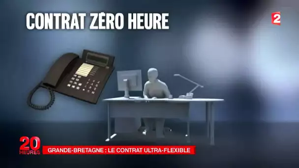 'Contrat zéro heure' : la flexibilté à l&#039;extrême