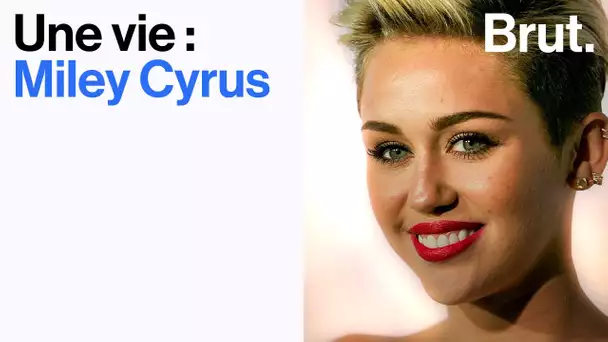 Une vie : Miley Cyrus