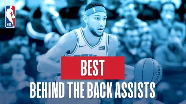 NBA's Best Behind The Back Assists | 2018-19 NBA Regular Season