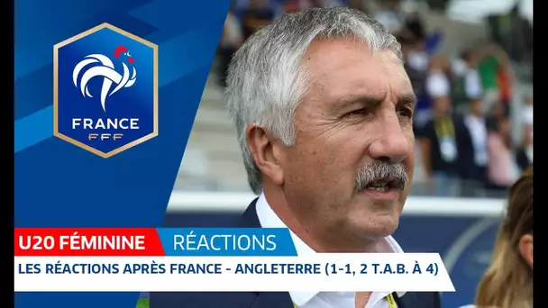 U20 Féminine, Mondial 2018 : France - Angleterre (1-1, 2 t.a.b. à 4), les réactions l FFF 2018