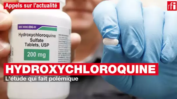 Hydroxychloroquine : l'étude qui fait polémique