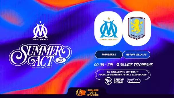 OM - Aston Villa | Le match en intégralité