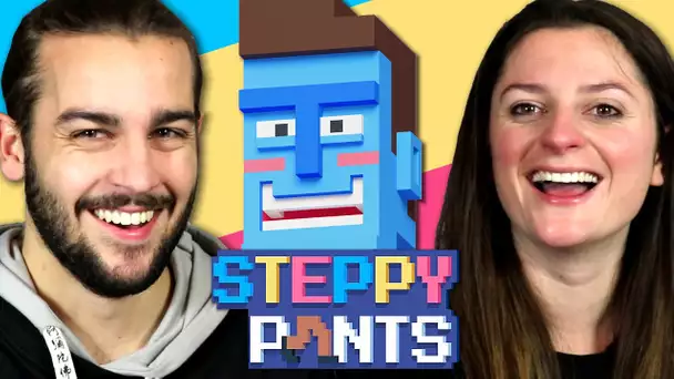 ON APPREND A MARCHER ! | STEPPY PANTS