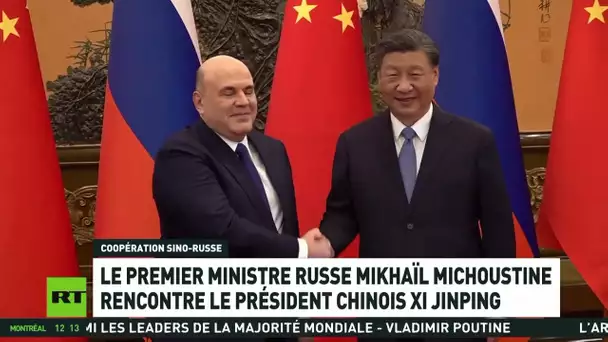 🇨🇳 Chine : une réunion importante pour le développement des relations russo-chinoises