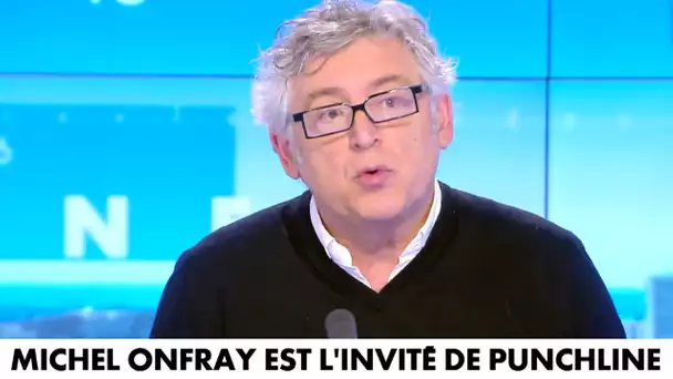 Michel Onfray : "Marine Le Pen roule à tombeau ouvert vers l'Elysée et ça risque de marcher"