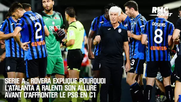 Serie A : Rovera explique pourquoi l’Atalanta a ralenti son allure avant d'affronter le PSG en C1