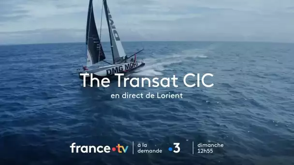 [bande annonce] The Transat CIC départ dimanche 28 mai