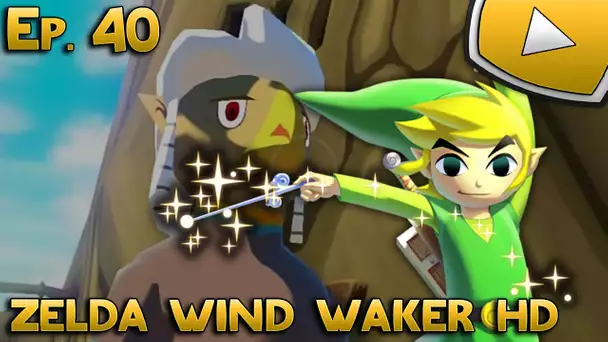 Zelda Wind Waker HD : Piarazzi | Episode 40 - Let&#039;s Play