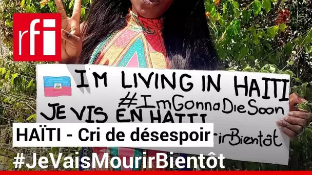 #JeVaisMourirBientôt : en Haïti, le cri de désespoir d'une journaliste face à l’insécurité