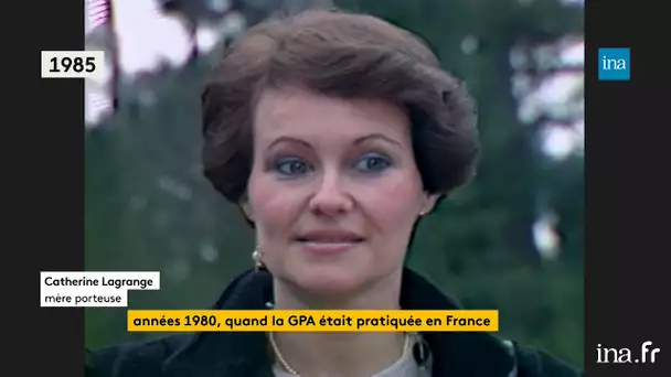 Années 1980, quand la GPA était pratiquée en France | Franceinfo INA