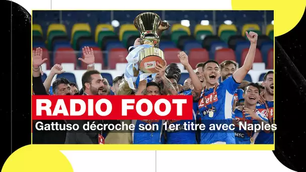 RADIO FOOT : Naples remporte la coupe d'Italie !