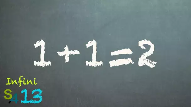 1+1=2 (en arithmétique de Peano) | Infini 13