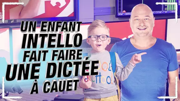 UN ENFANT INTELLO FAIT FAIRE UNE DICTÉE À L'ÉQUIPE !