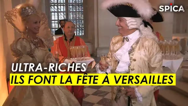 Ultra-riches : Ils débarquent faire la fête à Versailles