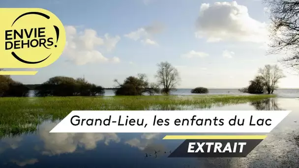 ENVIE DEHORS ! Grand-Lieu, les enfants du Lac [extrait]