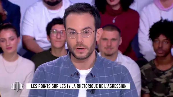 Clément Viktorovitch : La rhétorique de l'agression - Clique - CANAL+