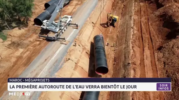 Maroc : La première autoroute de l´eau verra bientôt le jour