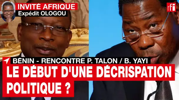 Bénin : «La rencontre Patrice Talon/Boni Yayi peut être le début d'une décrispation politique» • RFI