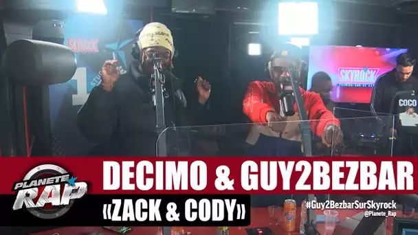 [EXCLU] Decimo feat. Guy2Bezbar "Zack & Cody" #PlanèteRap