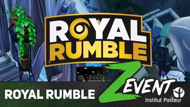 ZEvent 2019 #21 : ROYAL RUMBLE