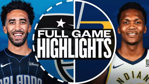 MAGIC at PACERS | FULL GAME HIGHLIGHTS | April 11, 2025