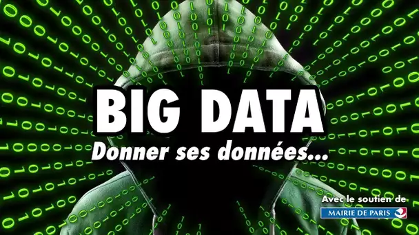 BIG DATA - Donner ses données...