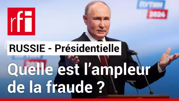 Russie : quelle est l’ampleur de la fraude à l’élection présidentielle ? • RFI