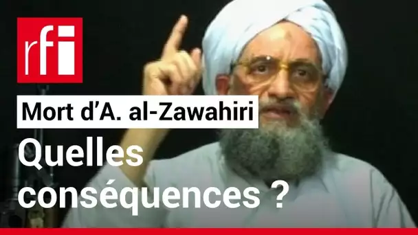 « La mort d’al-Zawahiri ne déstabilisera pas significativement l’action d’Aqmi » • RFI