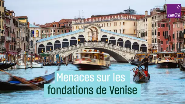 Menace sur les fondations de Venise