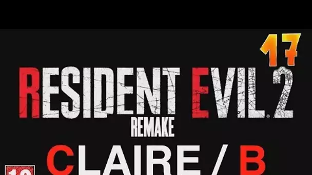 LE SLIP IMPÉNÉTRABLE !!! -Resident Evil 2 : Remake- Ep.17 (Claire B) avec Bob Lennon