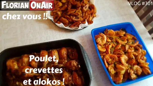 Florian chez vous: POULET,CREVETTES,ALOKOS - VLOG #301