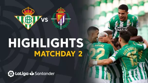 Highlights Real Betis vs Real Valladolid (2-0)