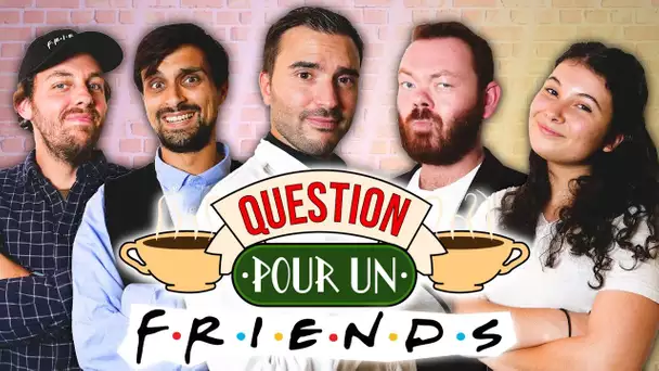 Question pour un Friends : le Jeu !