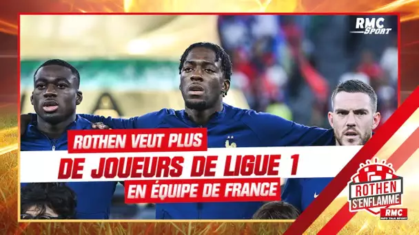 Equipe de France : Rothen veut voir davantage de joueurs de Ligue 1 appelés par Deschamps