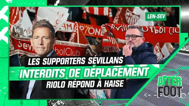 Lens - Séville : Riolo répond à Haise sur l'interdiction de déplacement des supporters sévillans