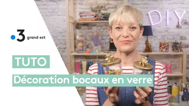 Un tuto pour décorer ses bocaux en verre facilement