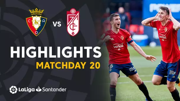 Highlights CA Osasuna vs Granada CF (3-1)