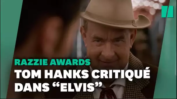 Tom Hanks en a pris pour son grade aux Razzie Awards pour son rôle dans "Elvis"