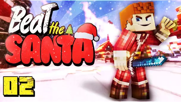 Beat the Santa : Trio de Choc ! #02