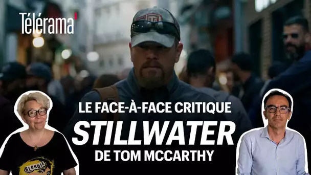 Stillwater de Tom McCarthy : le face-à-face critique